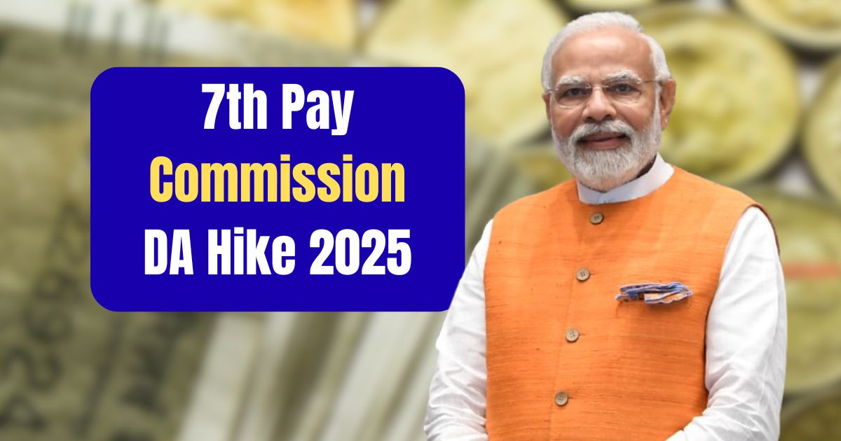 7th Pay Commission DA Hike 2025