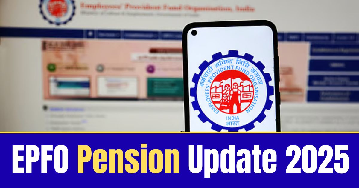 EPFO Pension Update 2025