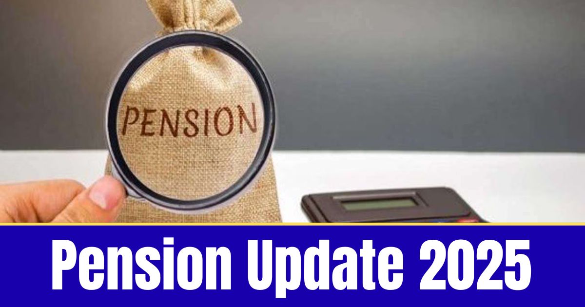 Pension Update 2025