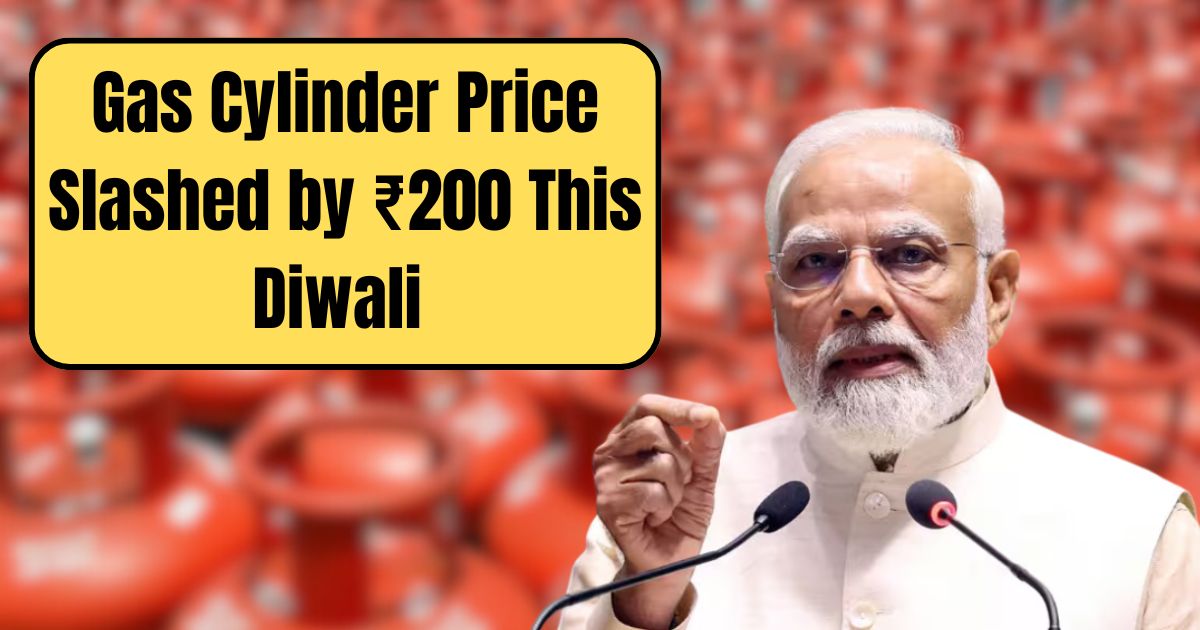 Gas Cylinder Price Slashed by ₹200 This Diwali