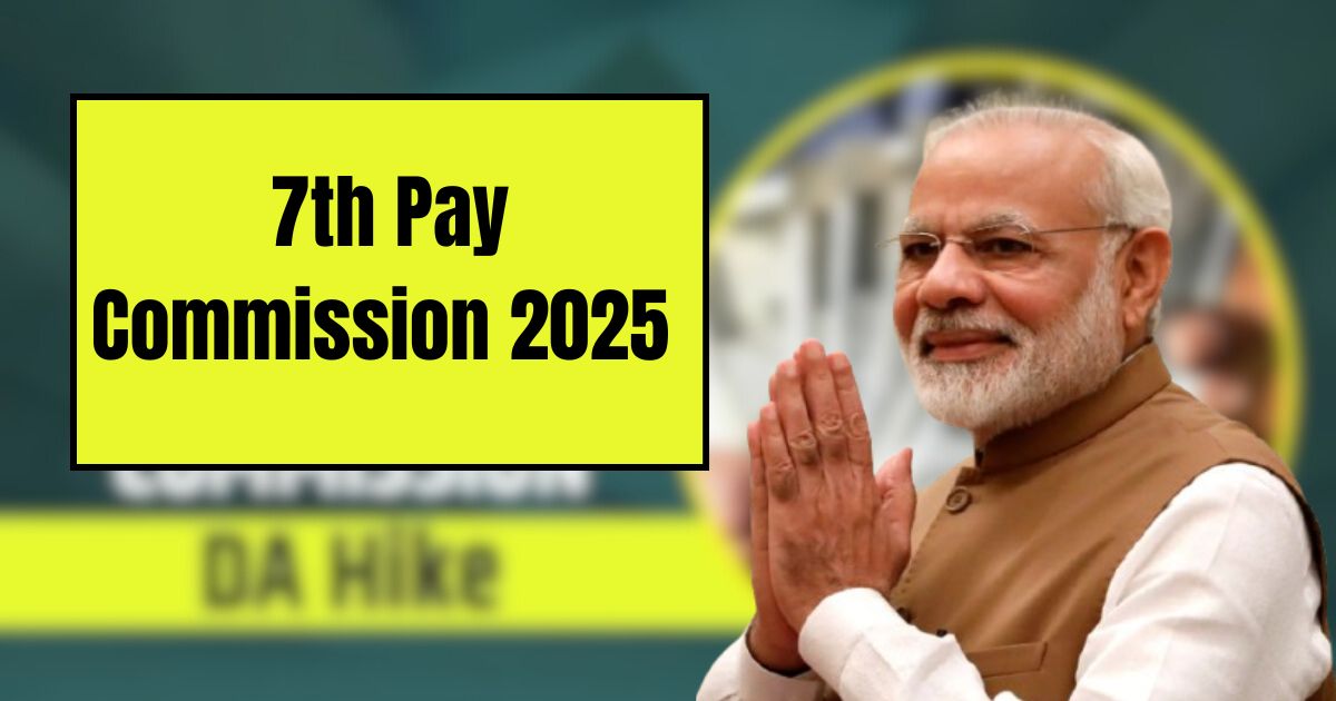 7th Pay Commission 2025