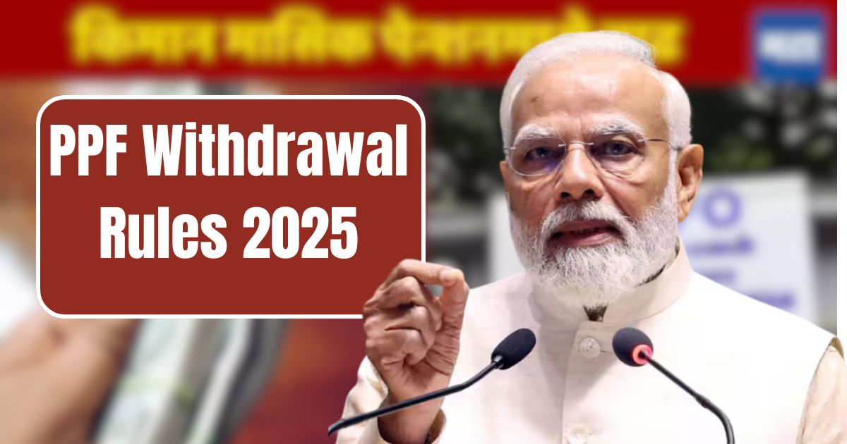 PPF Withdrawal Rules 2025