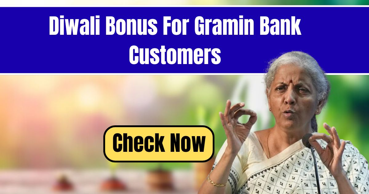 Diwali Bonus for Gramin Bank Customers