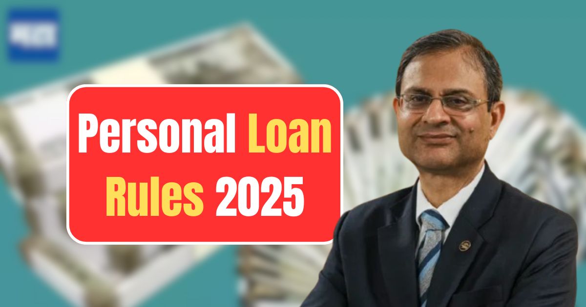 Personal Loan Rules 2025