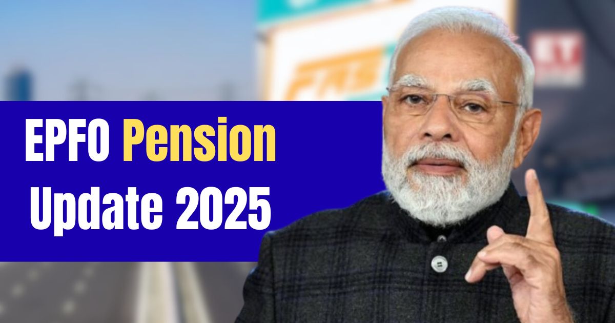 EPFO Pension Update 2025