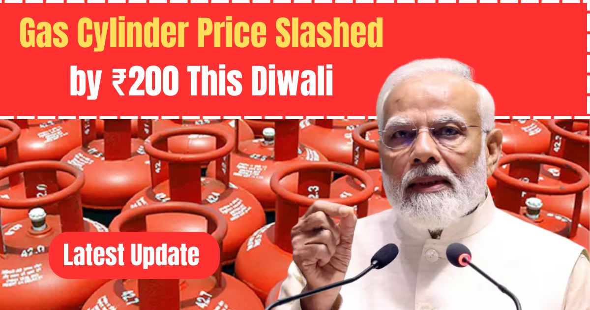 Gas Cylinder Price Slashed by ₹200 This Diwali