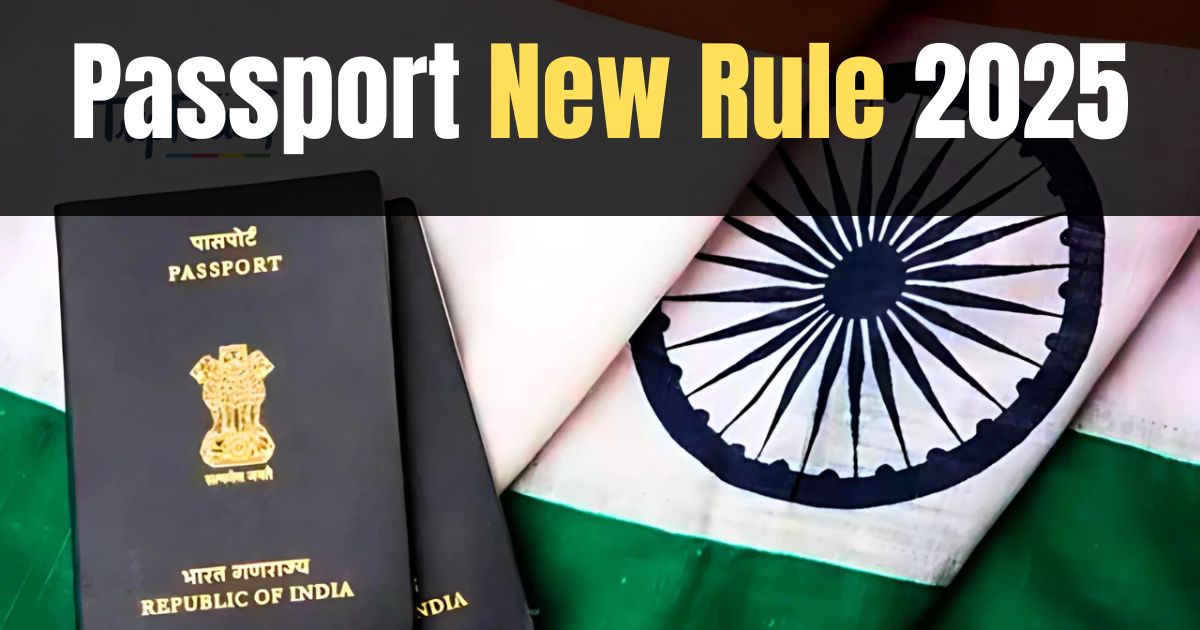Passport New Rule 2025