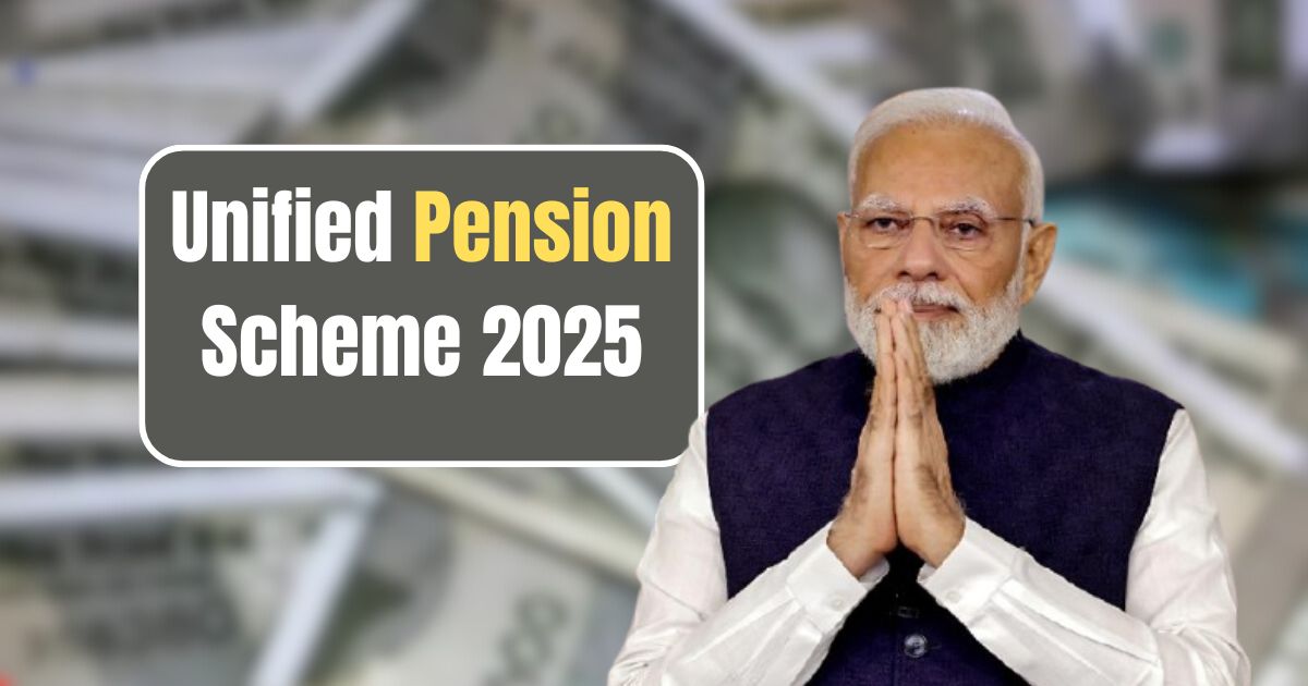 Unified Pension Scheme 2025