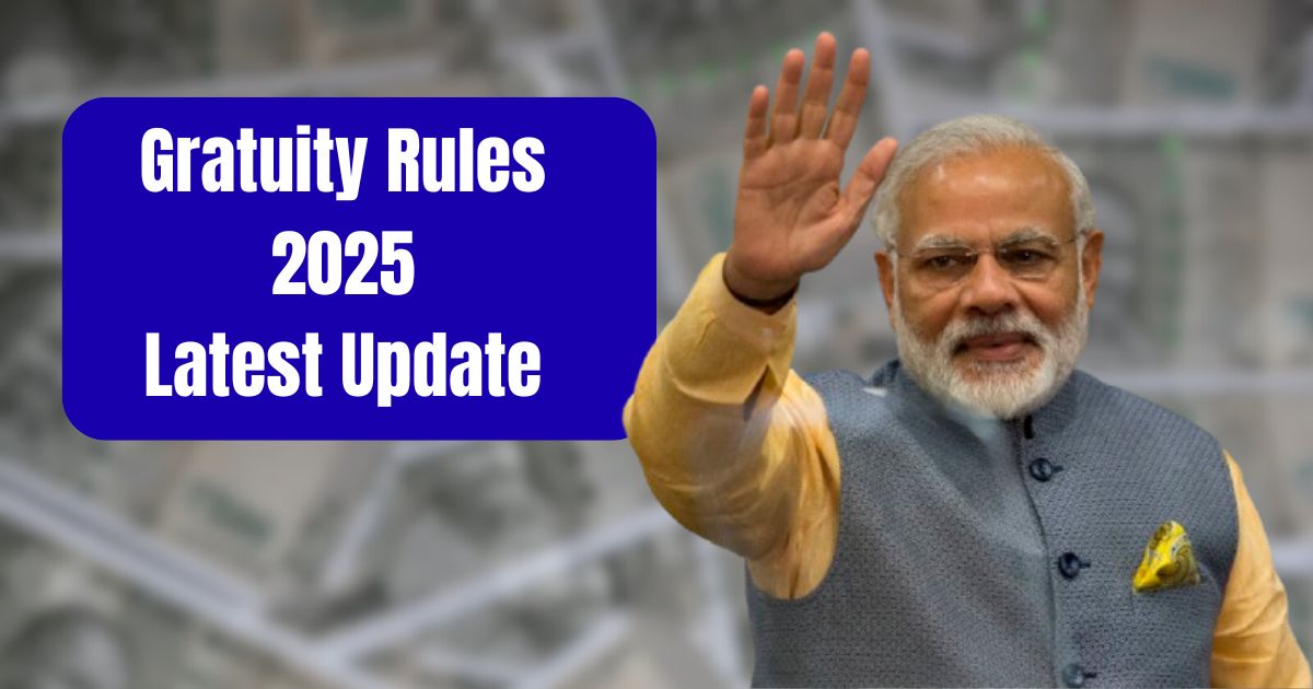 Gratuity Rules 2025