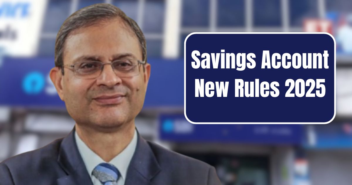 Savings Account New Rules 2025