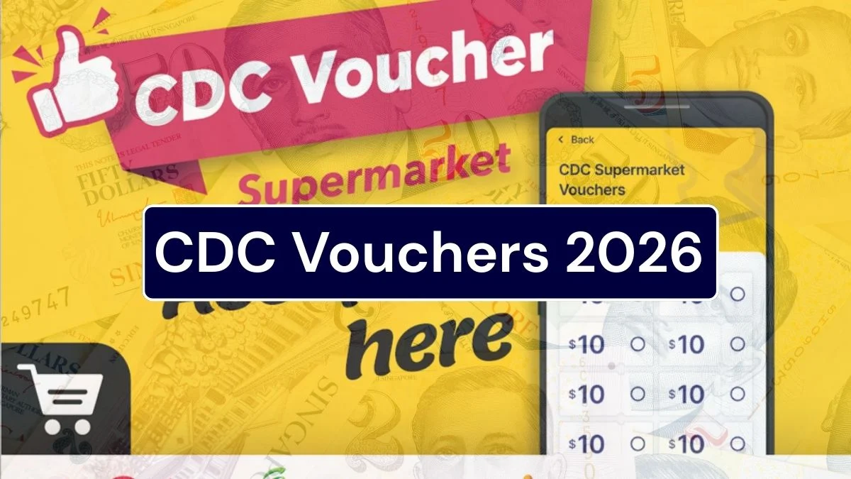 CDC Vouchers 2026: What Singaporean Households Will Receive and How to Claim
