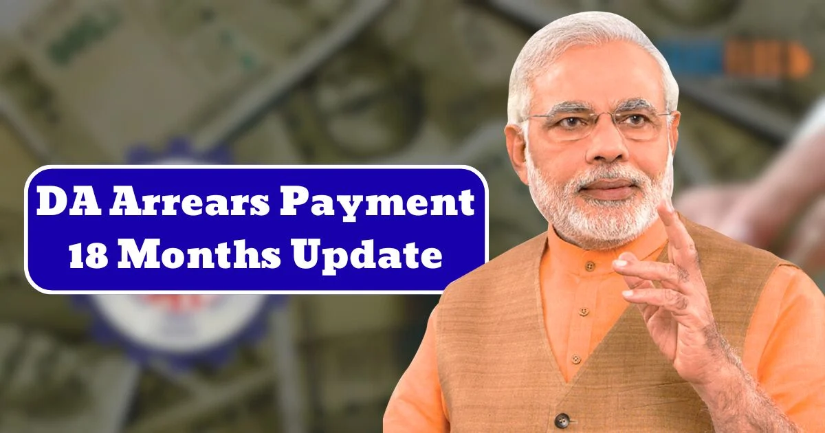 DA Arrears Payment Update 2025: 18 Months Of Dues To Be Settled For Government Employees